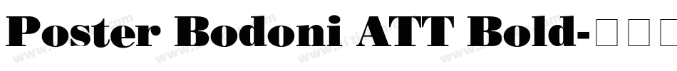 Poster Bodoni ATT Bold字体转换
